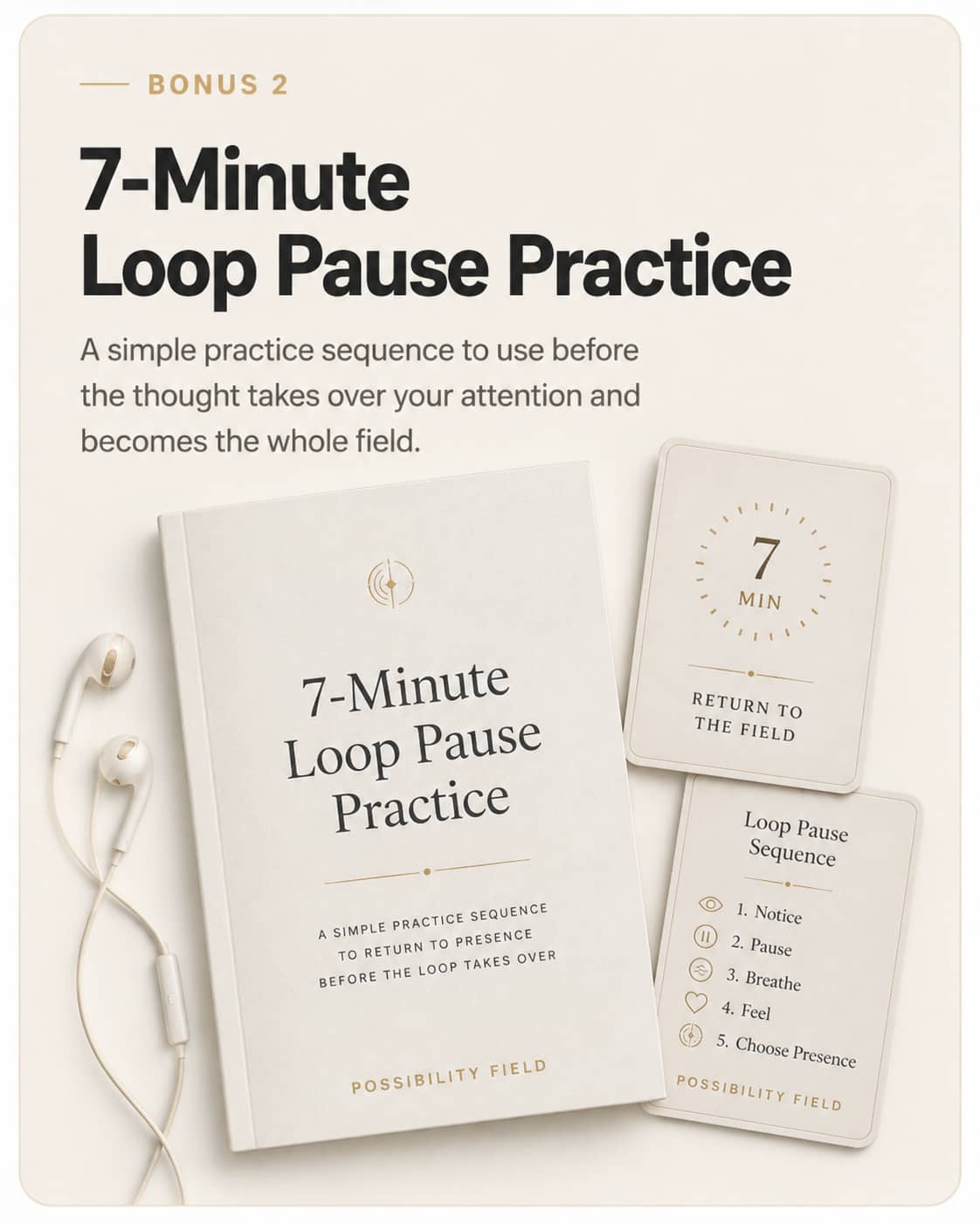 7-Minute Loop Pause Practice bonus